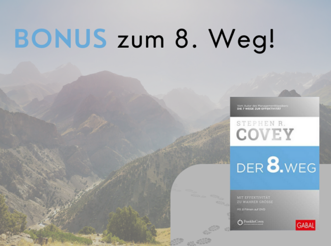 Bonusmaterial zu Der 8. Weg: Mit Effektivität zu wahrer Größe
