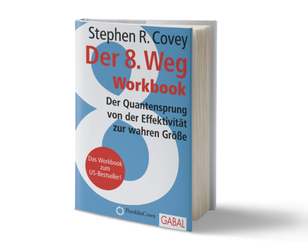 Stephen R. Covey - Der 8. Weg Workbook