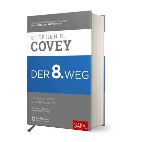 Stephen R. Covey - Der 8. Weg